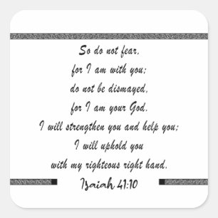 isaiah 41 10 -so do not fear-bible scripture verse square sticker
