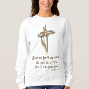ISAIAH 41:10 SWEATSHIRT
