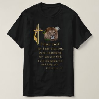 Isaiah 41:10 t-shirts