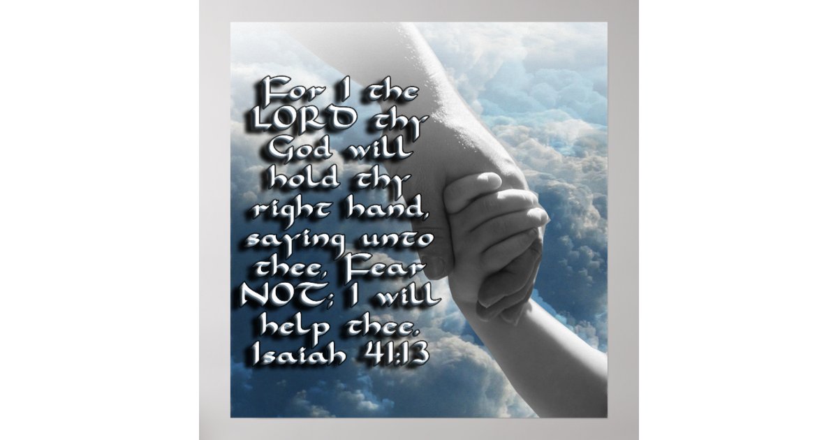 Isaiah 41 13 Fear Not God Will Hold Your Hand Poster