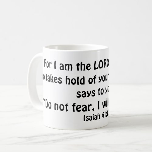 Isaiah 4113 Powerful Bible Verse Print Coffee Coffee Mug