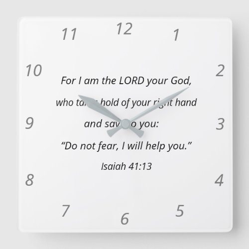 Isaiah 4113 Powerful Bible Verse Print White Square Wall Clock