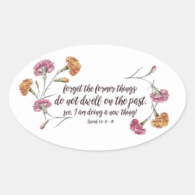 Isaiah 43:18-19 oval sticker (Front)