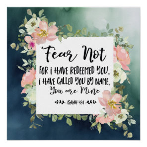 Isaiah 43:1 Fear Not For I Have Redeemed You Bible Poster