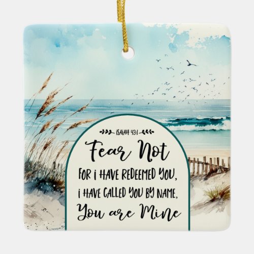 Isaiah 431 Fear not for I have redeemed you Ocean Ceramic Ornament