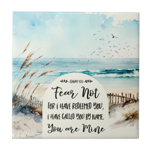 Isaiah 431 Fear not for I have redeemed you Ocean Ceramic Tile
