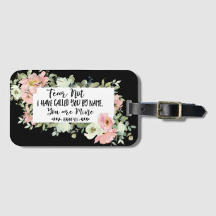 Isaiah 43:1 Fear Not You are Mine Bible Verse Luggage Tag