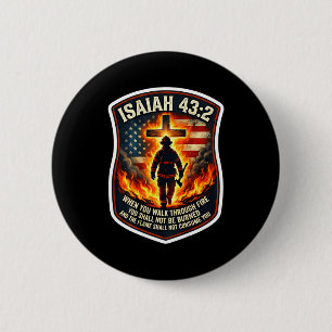 Isaiah 43 2 firefighter fire prayer patriot flagIs Button