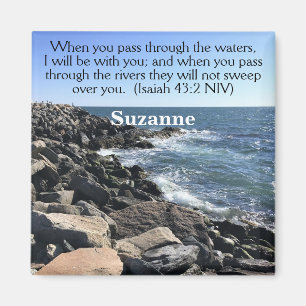 Isaiah 43:2 I Will Be With You Photo of Ocean Magnet