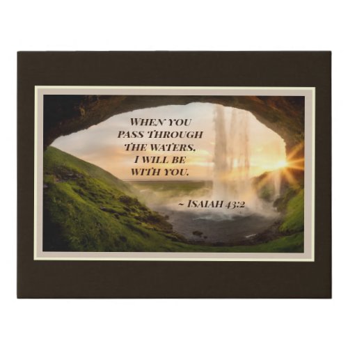 Isaiah 432 When you pass through the waters Faux Canvas Print