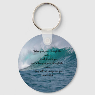 Isaiah 43:2 When You Pass Through The Waters Keychain