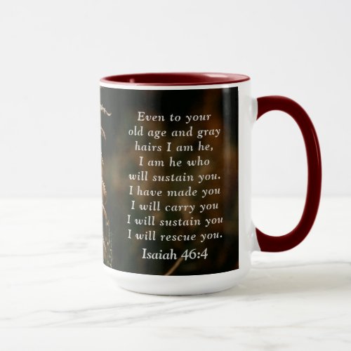 Isaiah 464 I am He who will sustain you Mug