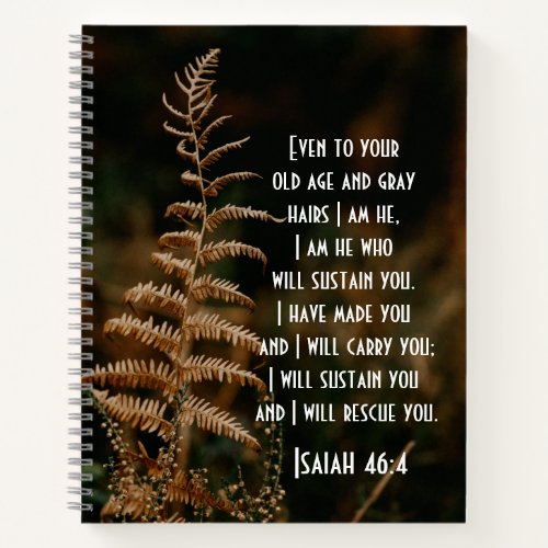 Isaiah 464 I am He who will sustain you Notebook