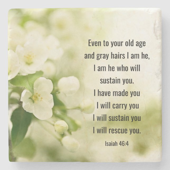 Isaiah 46:4 I am He who will sustain you Stone Coaster (Front)