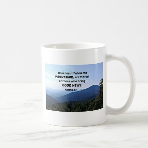 Isaiah 527 How beautiful on the mountains are Coffee Mug