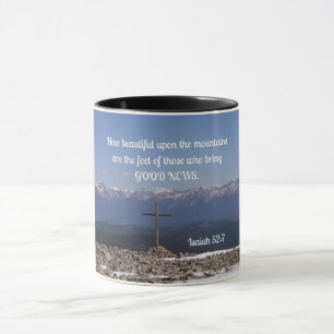 Isaiah 52:7 How beautiful on the mountains are the Mug