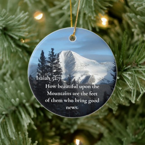 Isaiah 527 How beautiful upon the mountains are  Ceramic Ornament
