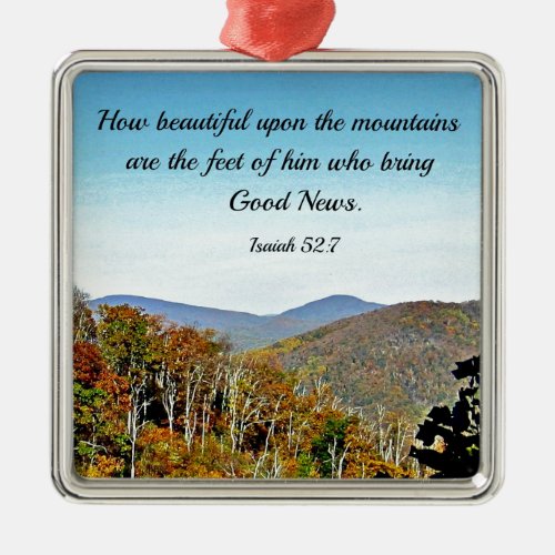 Isaiah 527 How beautiful upon the mountains Metal Ornament