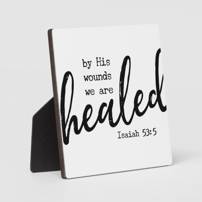 Isaiah 53:5 Healed Bible Scripture Farmhouse Sign  Plaque (Front)