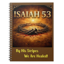 Isaiah 53 - By His Stripes We Are Healed