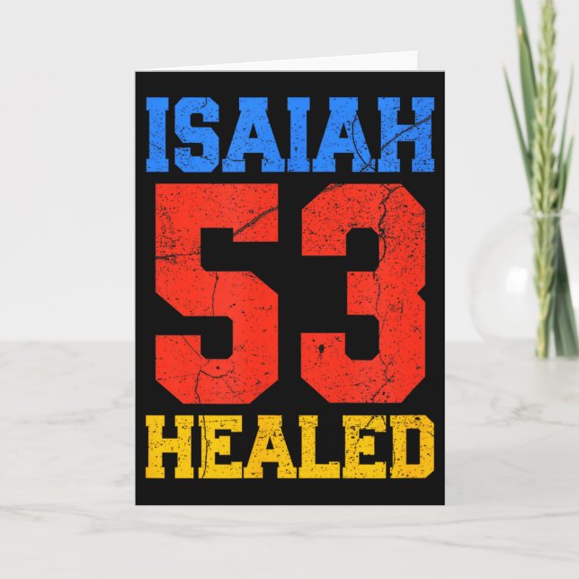 Isaiah 53 Healed Christian Inspirational  Card (Front)