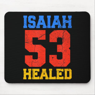 Isaiah 53 Healed Christian Inspirational  Mouse Pad