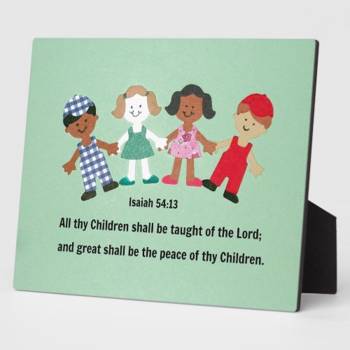 Isaiah 5413 And all thy Children shall be taught Plaque