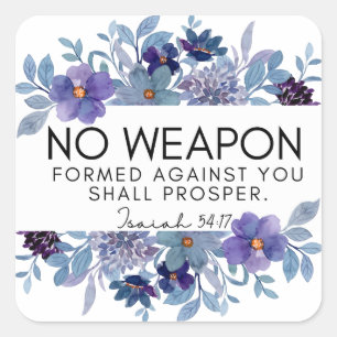 Isaiah 54:17 No Weapon Christian Floral Square Sticker