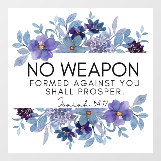 Isaiah 54:17 No Weapon Christian Scripture Floral Window Cling (Sheet)