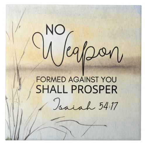 Isaiah 54 17 No weapon formed against you Bible  Ceramic Tile