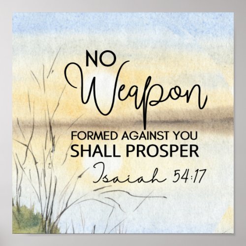 Isaiah 54 17 No weapon formed against you Bible  Poster