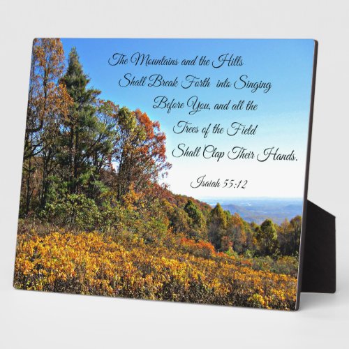 Isaiah 5512 The mountains and the hills shall Plaque