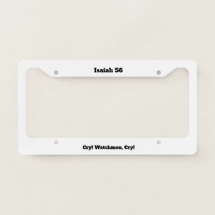 Isaiah 56 license plate frame