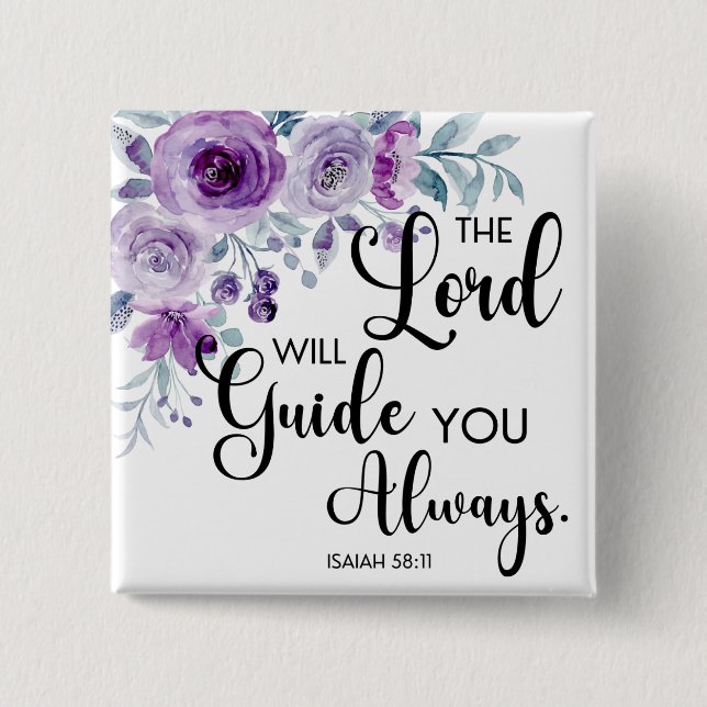 Isaiah 58:11 Purple Floral Christian Bible Verse Button (Front)