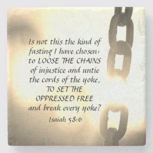 Isaiah 58:6 Kind of fasting I have chosen Stone Coaster
