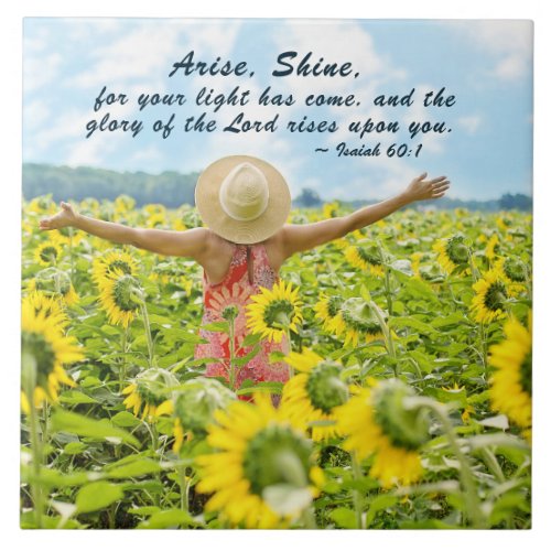 Isaiah 601 Arise Shine for Your light has come Ceramic Tile