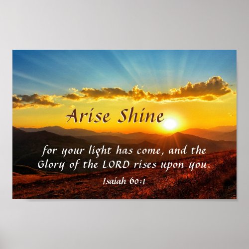 Isaiah 601 Arise Shine Your light has come Bible Poster