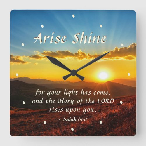 Isaiah 601 Arise Shine Your light has come Bible  Square Wall Clock