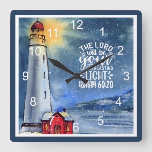 Isaiah 6020 The Lord Will Be Your Light  Square Wall Clock