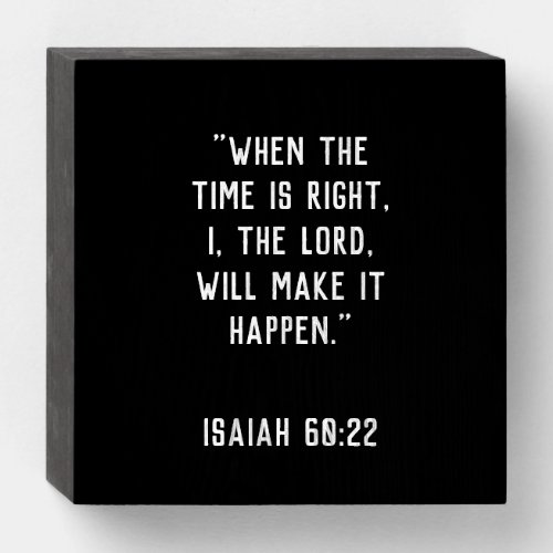Isaiah 6022 quote wooden box sign