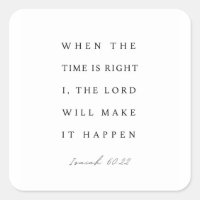 Isaiah 60:22 When the Time is Right