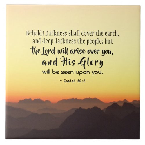Isaiah 602 Darkness shall cover the Earth Bible Ceramic Tile