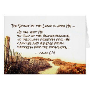 Isaiah 61:1,3 Bind up the brokenhearted, Card