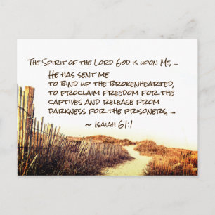 Isaiah 61:1,3 Bind up the brokenhearted, Scripture Postcard