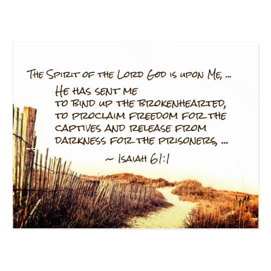 isaiah-61-1-3-bind-up-the-brokenhearted-scripture-postcard-zazzle