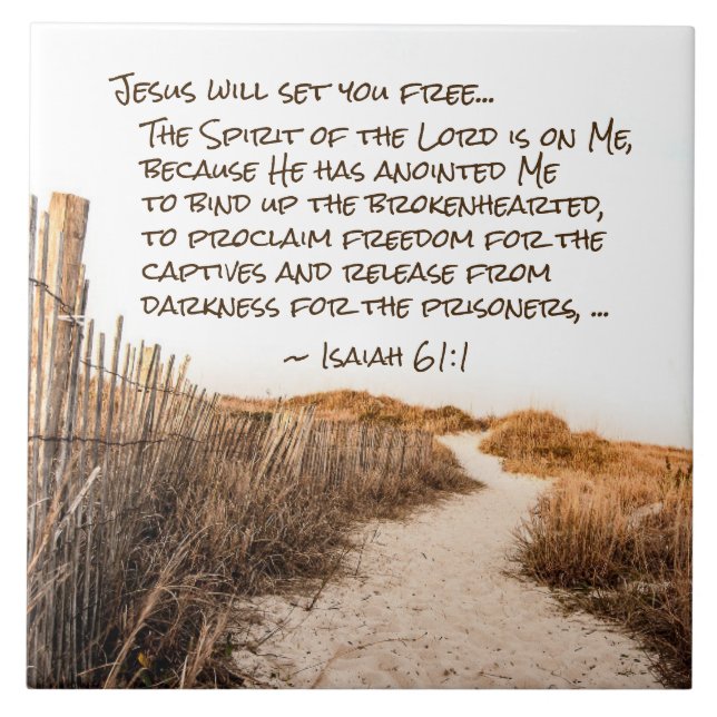 Isaiah 61:1 Bible Verse, Jesus will set you free, Ceramic Tile (Front)
