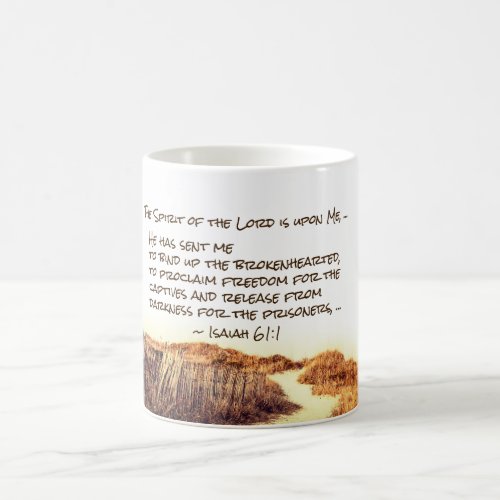 Isaiah 611 The Spirit of the Lord is upon Me Coffee Mug