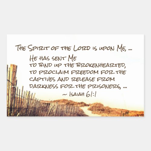 Isaiah 611 The Spirit of the Lord is upon Me Rectangular Sticker
