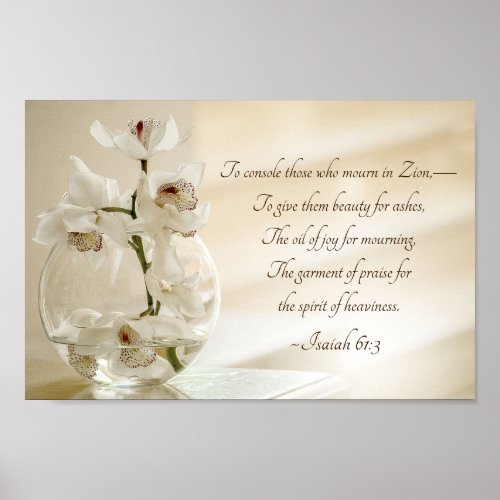 Isaiah 613 Beauty for Ashes Bible Verse Orchid Poster