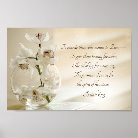 Isaiah 61:3 Beauty for Ashes, Bible Verse, Orchid Poster ...